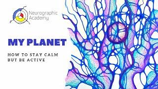 Neurographica My Planet - how to stay calm but be active.