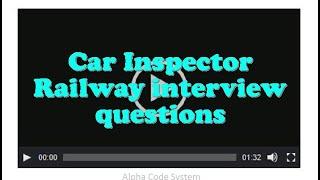 Car Inspector Railway interview questions