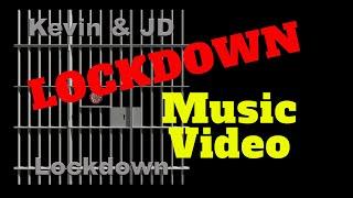 "Lockdown"   *Crisis related music video by Kevin & JD & FREE mp3 download