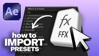 How to Import .FFX Preset Files in After Effects | Tutorial