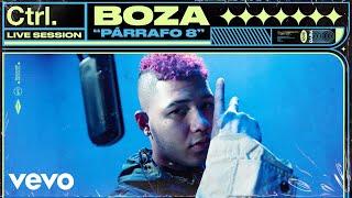 Boza - Párrafo 8 (Live Session) | Vevo Ctrl