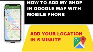 How to Add Business/Shop location in google maps 2023 With Phone