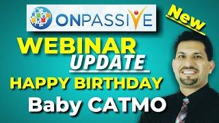 #ONPASSIVE l O-FOUNDERS HAPPY BIRTHDAY Baby CATMO ll #ONPASSIVE l WE GET O FOUNDERS VERY SHORTLY