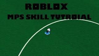 Roblox | Mps skill tutorial