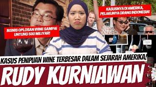 KASUS PENIPUAN WINE TERBESAR DI AMERIKA, PELAKU ORANG INDONESIA - RUDY KURNIAWAN