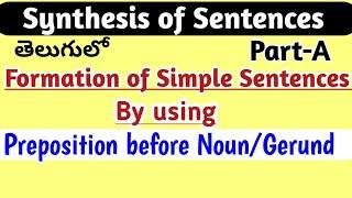 Synthesis of Sentences by using Preposition before Noun/Gerund in telugu