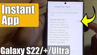 Galaxy S22/S22+/Ultra: How to Enable/Disable Instant App to  Open Web Links