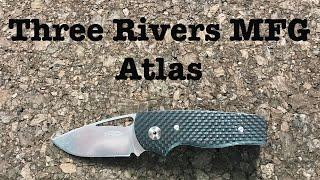 Three Rivers Manufacturing Atlas Full Review