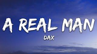 Dax - A Real Man (Lyrics)