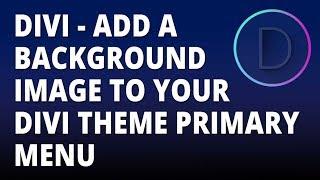 Divi - Add an image background to your Divi theme primary menu