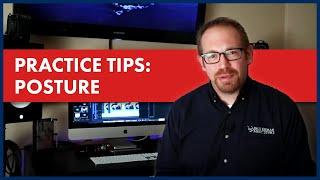 60 Second Music Practice Tips - Focus on Posture