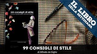 "99 consigli di stile" di Alfredo de Giglio - Recensione