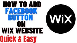 HOW TO ADD FACEBOOK BUTTON ON WIX WEBSITE 2024