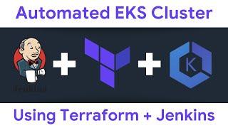 Deploy EKS Cluster Using Terraform & Jenkins |Automated EKS Cluster Creation Using Jenkins Terraform