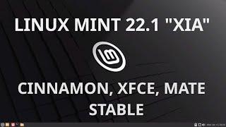 Linux Mint 22.1 "Xia" ( Cinnamon, xfce, mate ) stable