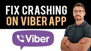  How To Fix Viber App Keeps Crashing (Full Guide)