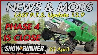 SNOWRUNNER NEWS -LAST PTS PHASE 4 UPDATE 13 9 PC & CONSOLE MODS