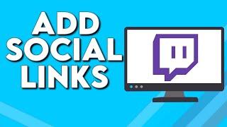 How To Add Social Links To Your Channel on Twitch PC