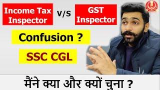 Income Tax Inspector vs GST Inspector SSC CGL Post Preference SSC CGL Post Comparison