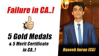 Failure in CA & How to Deal With It? by 5 Gold Medals & 5 Merit Certificates Holder : P Legacy