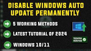 How to Permanently Disable Automatic Updates on Windows 10 and 11 (2024) - Full Guide