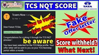 TCS fake offer letter|TCS NQT 2021 |TCS interview email |TCS Score Card 2021|Score has been withheld