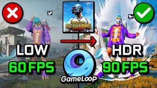 How to get HDR 90FPS on PUBG MOBILE 3.0 PC Emulator Gameloop (2024)