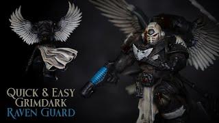 How to Paint Quick and Easy Grimdark Black Winged Raven Guard Space Marines Captain