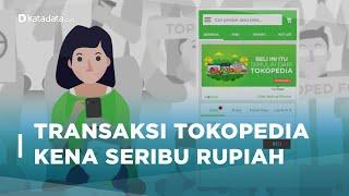 Alasan Tokopedia Kenakan Biaya Rp 1.000 per Transaksi | Katadata Indonesia