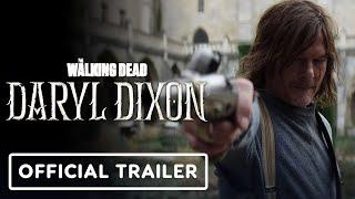 The Walking Dead: Daryl Dixon Official Trailer | Comic Con 2023