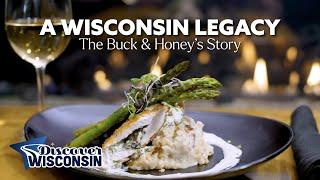 A Wisconsin Legacy: The Buck & Honey's Story