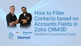 How to Filter Contacts based on Accounts Fields (Zoho CRM)