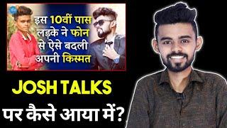 josh talks पर कैसे आया मैं? josh talks hindi | Ajay Raj Prajapati