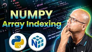 Numpy Array Indexing