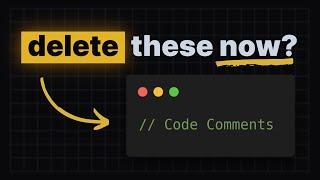 Why you should delete your comments to write better code