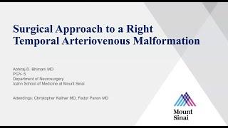 Surgical Corner: Surgical Approach to a Right Temporal Arteriovenous Malformation 9.20.2023