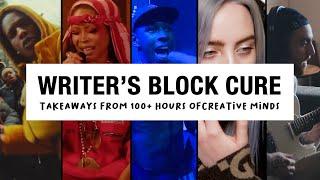 WRITER'S BLOCK CURE - TAKEAWAYS FROM 100 HOURS OF CREATIVE MINDS