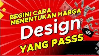 CARA MENENTUKAN HARGA JASA DESAIN