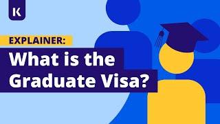 Everything You Need to Know About the Graduate Visa