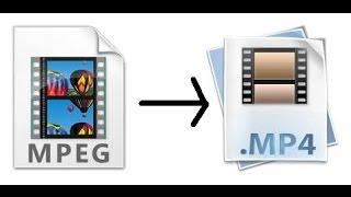 How To Convert An Mpeg Video File To An MP4 File