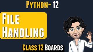 File Handling in Python | Class 12 Computer Science | Lecture 12