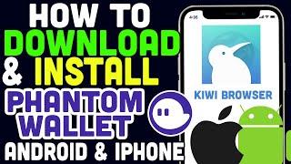 How To Download, Install & Use Phantom Wallet App For Mobile (Android & Iphone)