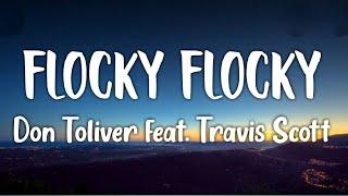 Don Toliver - Flocky Flocky [Lyrics] (feat. Travis Scott)