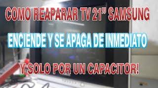 TV 21" SAMSUNG NO ENCIENDE.... REPARACIÓN SUPER FÁCIL... SOLO 1 REPUESTO