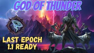 Last Epoch 1.1 | God Of Thunder Pure Lightning Shaman Build Guide