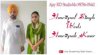 Amritpal Singh Weds Amritpal Kaur { Live Wedding Ceremony 19-8-2024 } Ajay HD Studio Mo.98786-05441