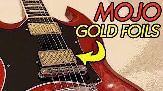 Mojo Gold Foil Pickups.....What Are They??