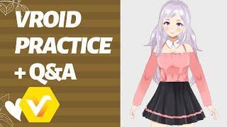 【Vroid 】Practise VRoid and Q&A !【Moe Bun】#vroid #vroidstudio