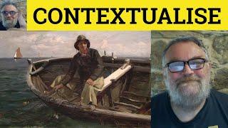  Contextualize Meaning - Contextualise Definition - Contextual  Examples - Formal - Contextualize