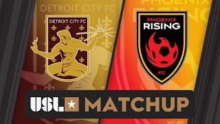 Detroit City FC vs Phoenix Rising FC: May 11, 2024